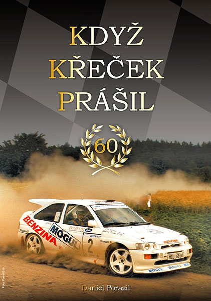 Křest knihy o Ladislavu Křečkovi proběhne 1. července na Rally Bohemia 2010